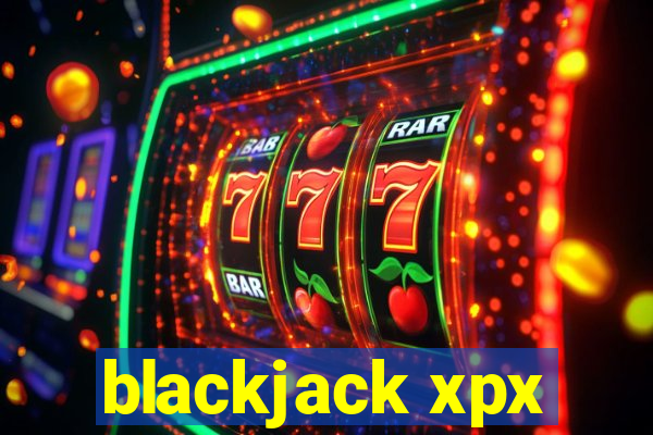 blackjack xpx