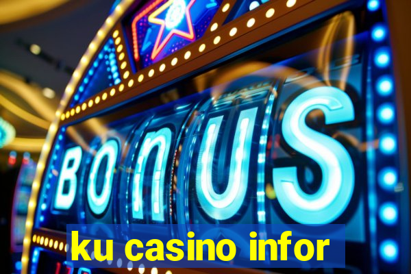 ku casino infor