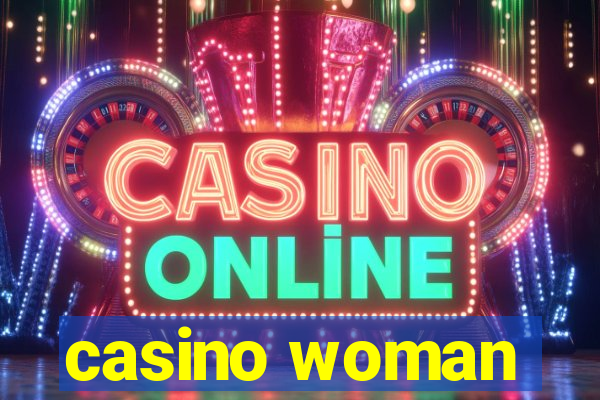 casino woman