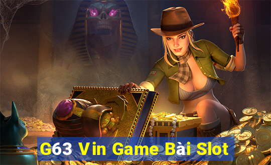 G63 Vin Game Bài Slot