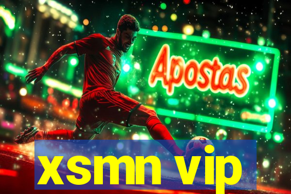 xsmn vip