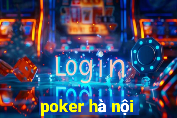 poker hà nội