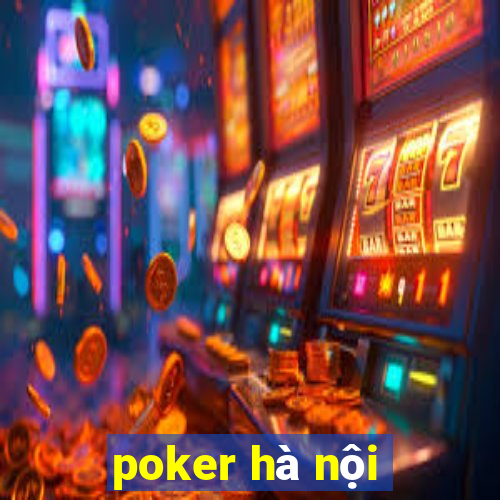 poker hà nội