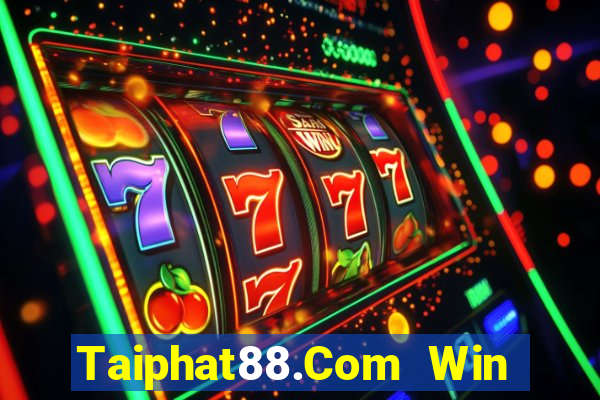 Taiphat88.Com Win Game Bài