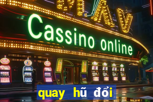 quay hũ đổi thưởng v8 club