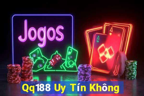 Qq188 Uy Tín Không