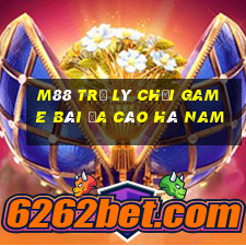 M88 Trợ lý chơi game bài đa cáo Hà Nam