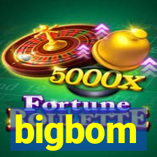 bigbom