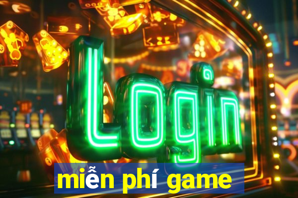 miễn phí game