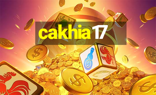 cakhia17