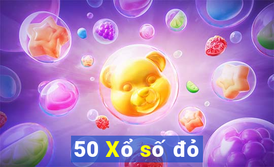 50 Xổ số đỏ