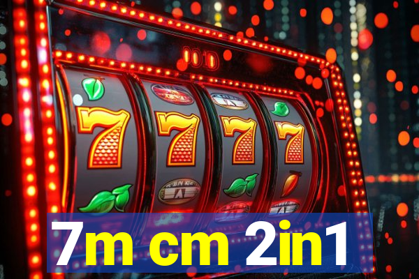 7m cm 2in1