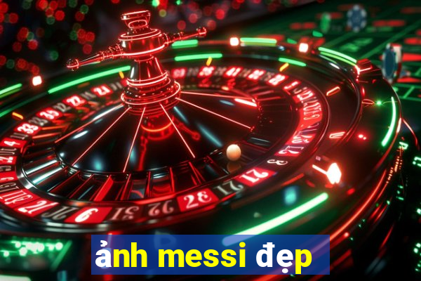 ảnh messi đẹp