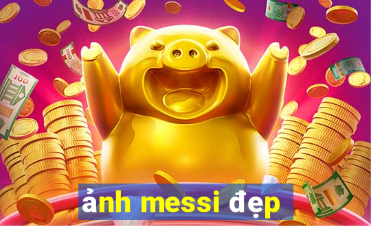 ảnh messi đẹp