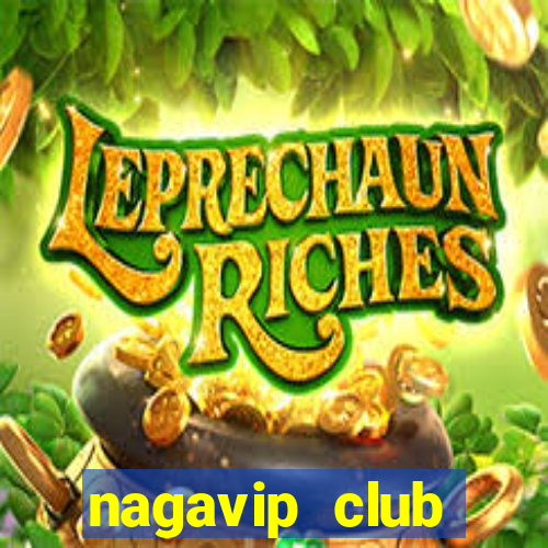 nagavip club nagavip apk