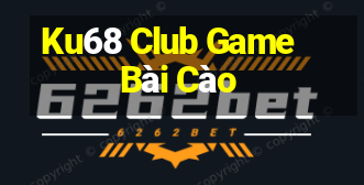 Ku68 Club Game Bài Cào