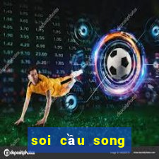 soi cầu song thủ lô