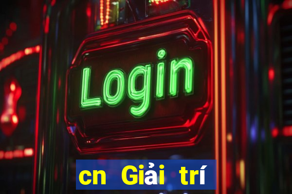 cn Giải trí Tải về