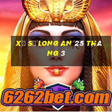 xổ số long an 25 tháng 3