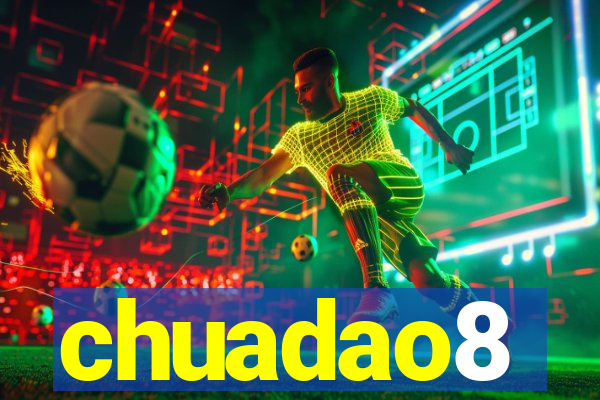 chuadao8