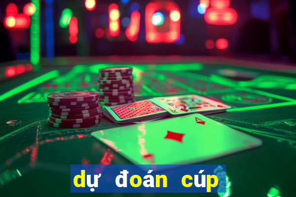 dự đoán cúp c1 châu âu