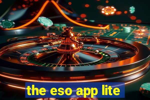 the eso app lite