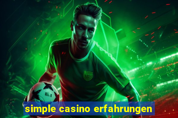 simple casino erfahrungen