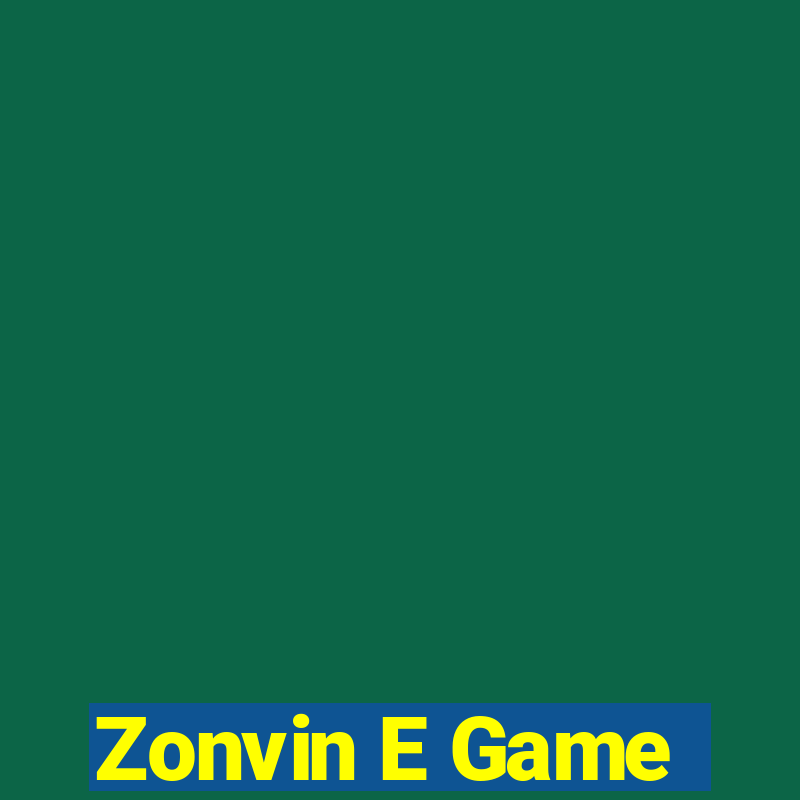 Zonvin E Game