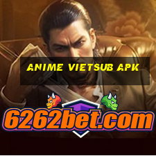 anime vietsub apk