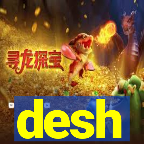 desh