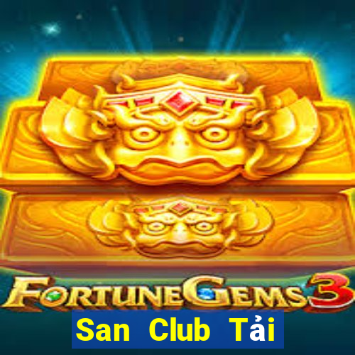 San Club Tải Game Bài Đổi Thưởng