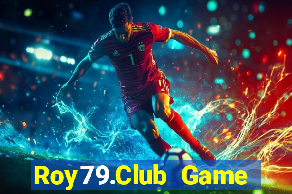 Roy79.Club Game Bài 3D