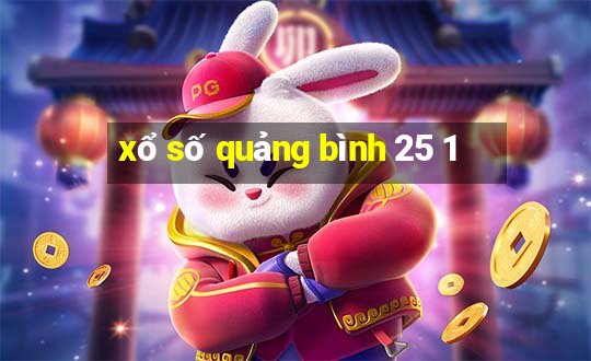 xổ số quảng bình 25 1