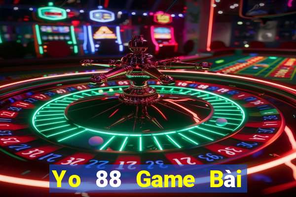 Yo 88 Game Bài Nổ Hũ Uy Tín