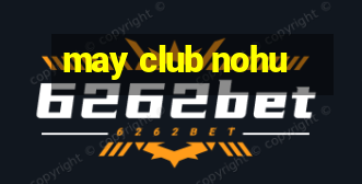 may club nohu