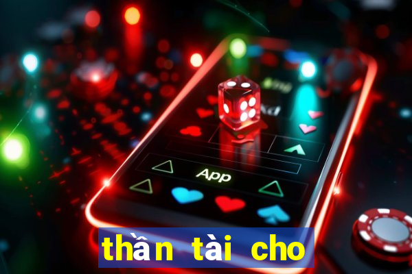 thần tài cho số miền bắc