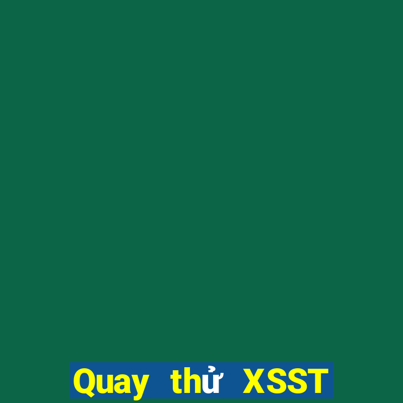 Quay thử XSST ngày 3