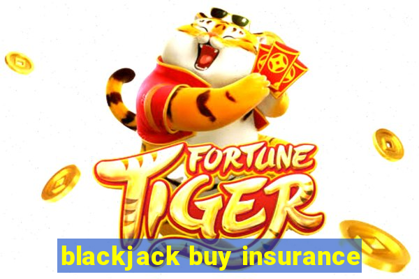 blackjack buy insurance