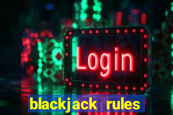 blackjack rules cards uk