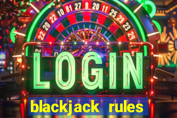 blackjack rules cards uk