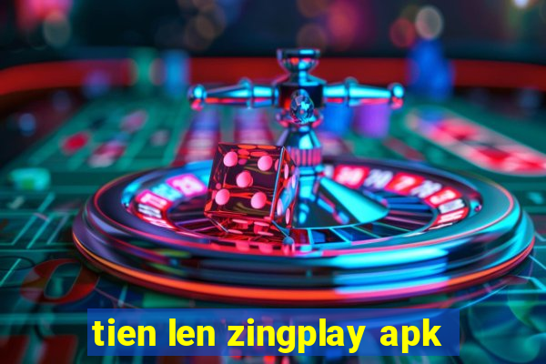 tien len zingplay apk