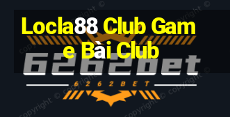 Locla88 Club Game Bài Club