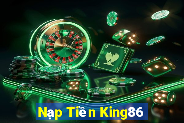 Nạp Tiền King86