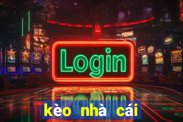 kèo nhà cái trực tiếp việt nam