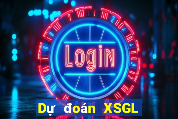 Dự đoán XSGL ngày 1