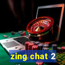 zing chat 2