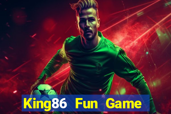 King86 Fun Game Bài Tài Xỉu