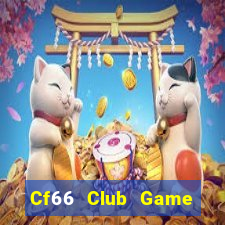 Cf66 Club Game Bài 2022