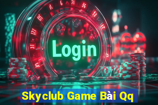 Skyclub Game Bài Qq