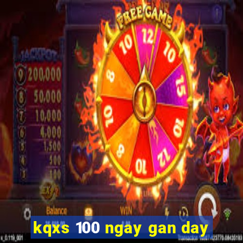 kqxs 100 ngay gan day